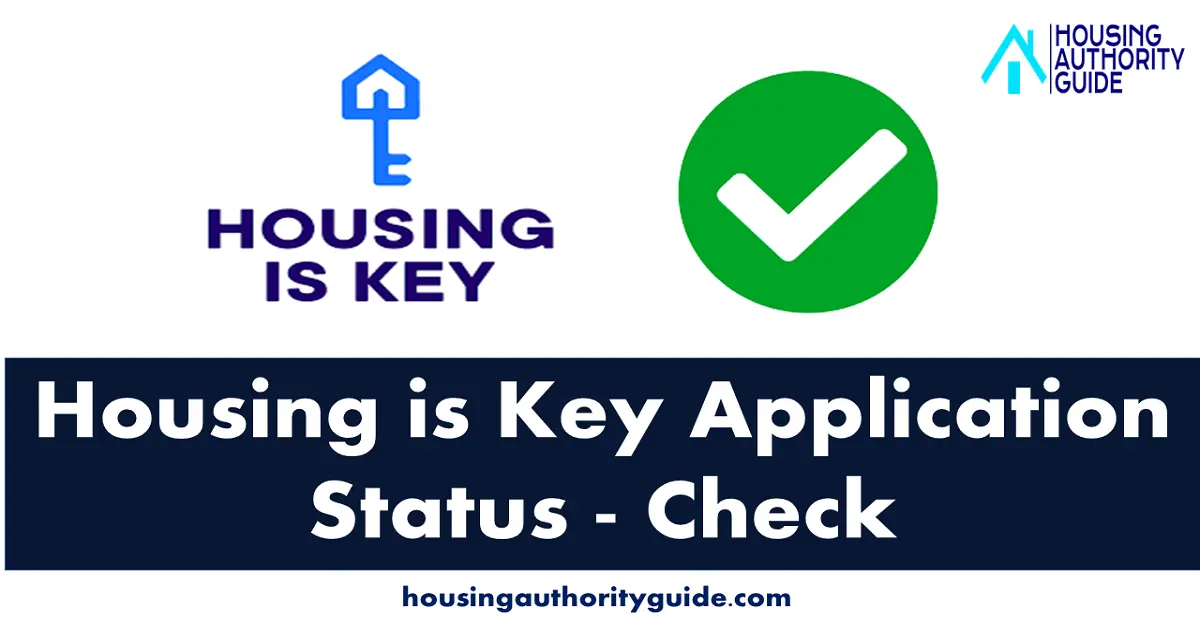 Housing is Key Application Status How to Check